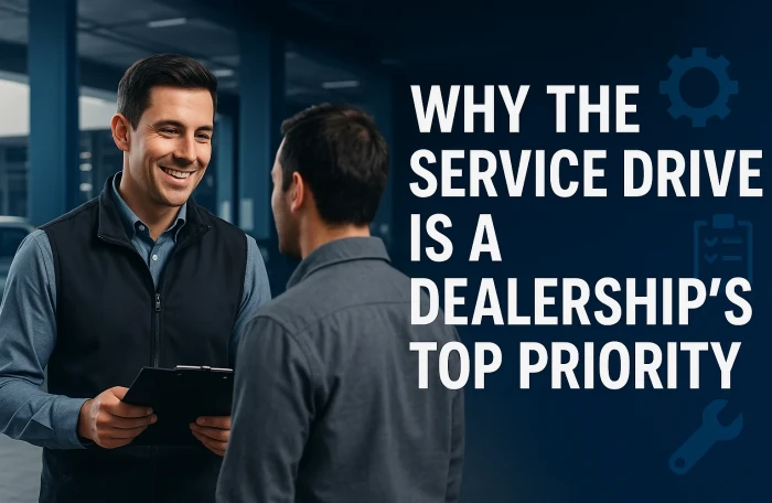  why the service drive is a dealership s top priority